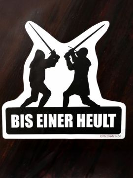 Aufkleber "Bis einer heult" - Rittermotiv