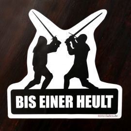 Aufkleber "Bis einer heult" - Rittermotiv