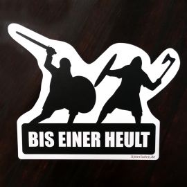 Aufkleber "Bis einer heult" - Wikingermotiv