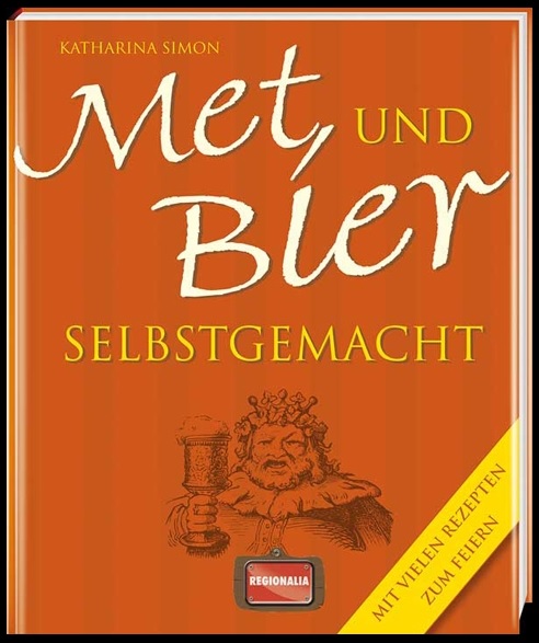 Met und Bier selbstgemacht